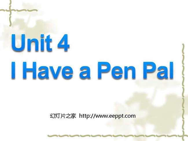 I Have a Pen PalPPT模板在线免费下载